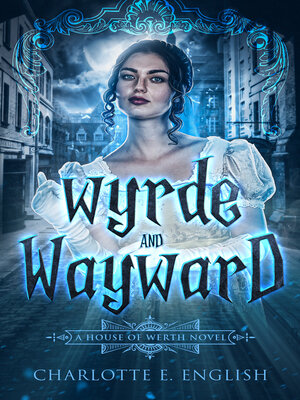 cover image of Wyrde and Wayward